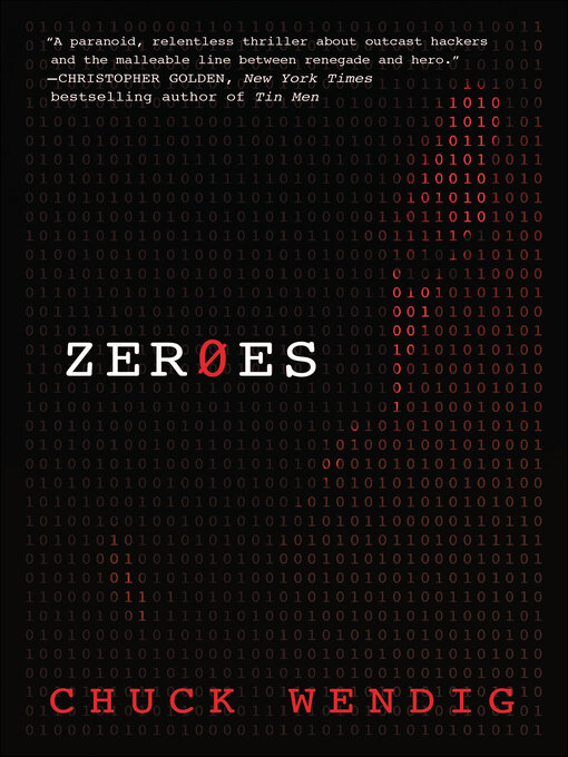 Title details for Zeroes by Chuck Wendig - Available